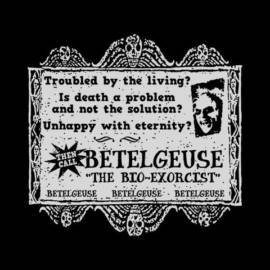 Betelgeuse: Bio-Exorcist