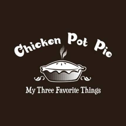 Chicken Pot Pie, My Three Favorite Things