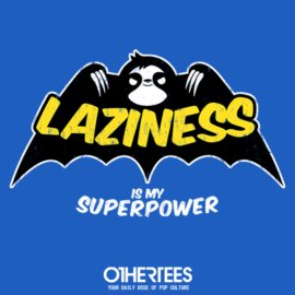 Laziness is my Superpower