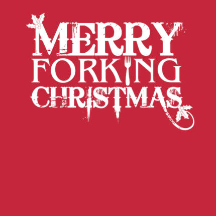 Merry Forking Christmas (White),Xmas T-shirt,Funny Jumper Humor Gift