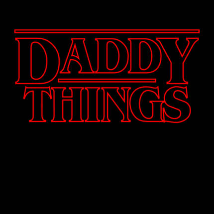 Daddy Things