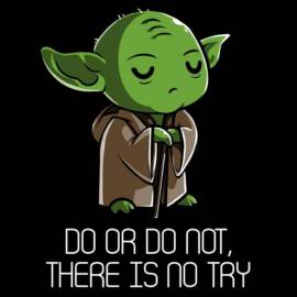 There Is No Try