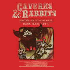 Caverns and Rabbits