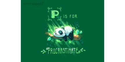 P is for Procrastinate