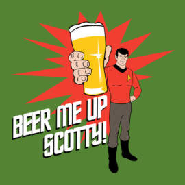 Beer Me Up Scotty