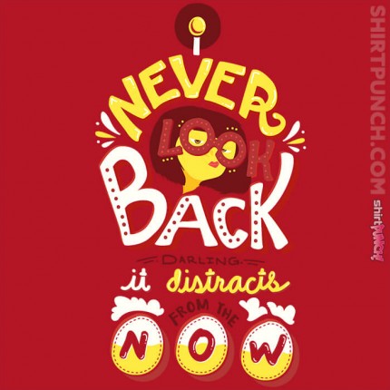 I Never Look Back