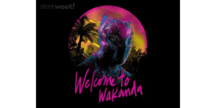 Welcome to Wakanda
