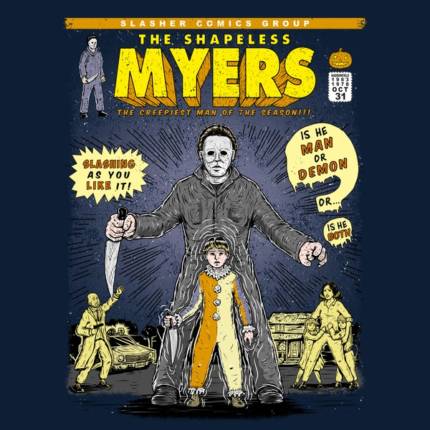 THE SHAPELESS MYERS