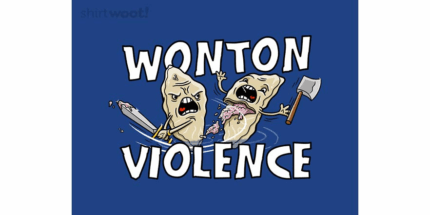 Wonton Violence
