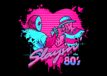 Slayin’ the 80’s