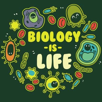 Biology Is Life