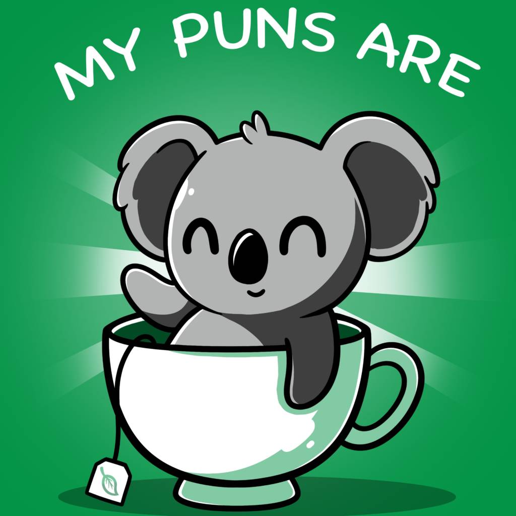 Koala Tea Puns shirt from Tee Turtle Daily Shirts