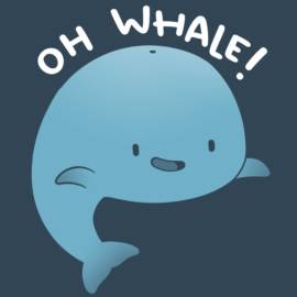 Oh Whale!