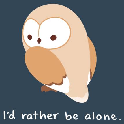 I&apos;d Rather Be Alone