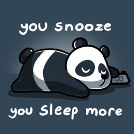 You Snooze, You Sleep More