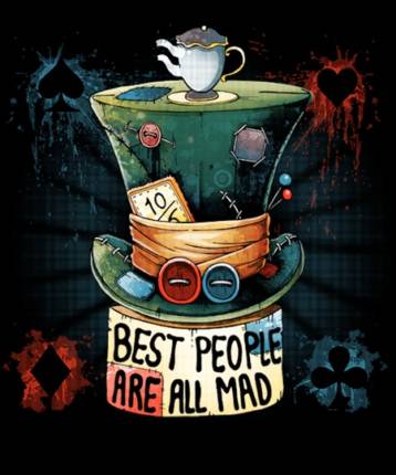 Best People are all Mad