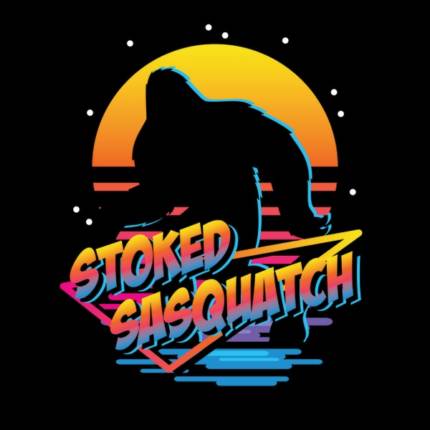 Stoked Sasquatch