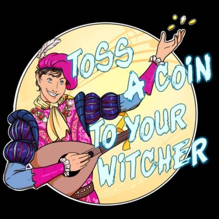 Toss a coin to your Witcher