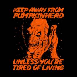 Keep Away From Pumpkinhead