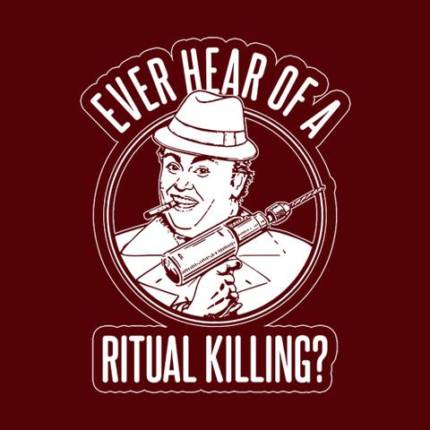 Ever Hear Of A Ritual Killing