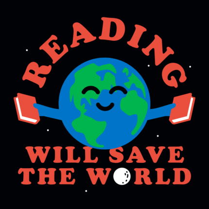 Reading Will Save The World