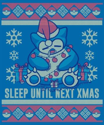 Sleep until next Christmas!