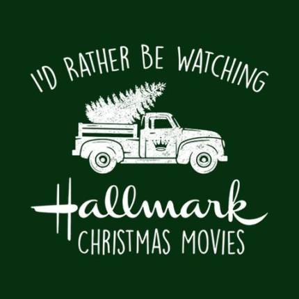 I'd Rather Be Watching Hallmark Christmas Movies