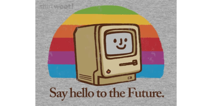 Say Hello to the Future