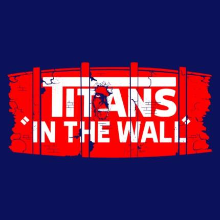 Titans in the wall