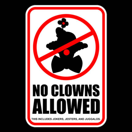 No Clowns Allowed