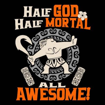 Half God Half Mortal All Awesome