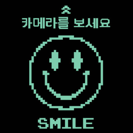 Look at the camera and smile