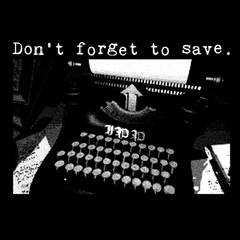 Don't Forget to Save