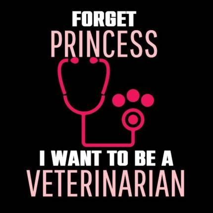 forget princess i want to be a veterinarian
