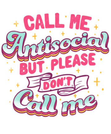Call Me Antisocial