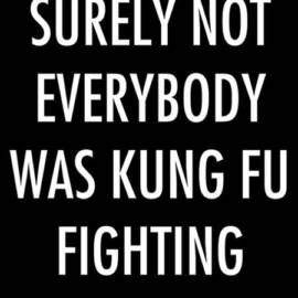 Kung Fu Fighting