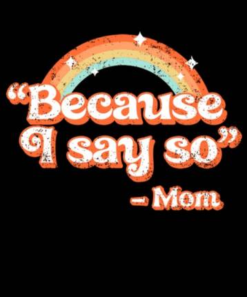 Mom Said