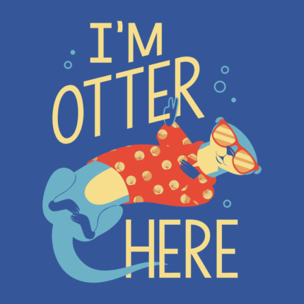 I’m Otter Here