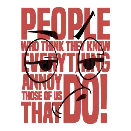 People Who Think The Know Adult Humor Sarcastic Funny