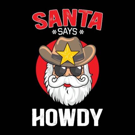 Santa Says Howdy – Funny Christmas