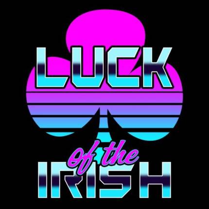 Luck of the Irish 80’s