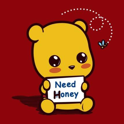 Need Honey