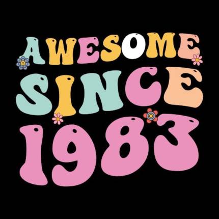 Retro Groovy Awesome Since 1983 – 40th Birhday