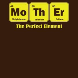 Mother The Perfect Element