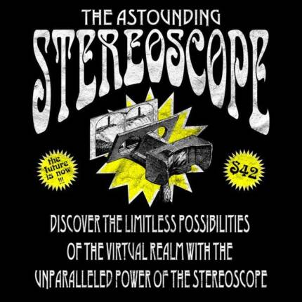 The Astounding Stereoscope