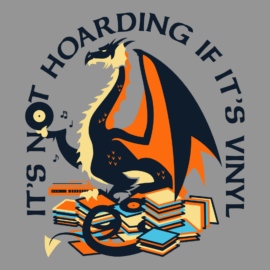 It’s Not Hoarding If It’s Vinyl