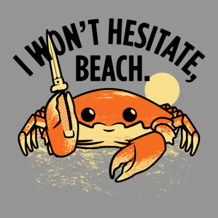 I Won’t Hesitate, Beach