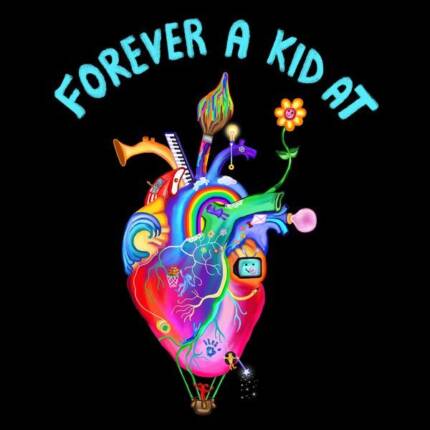 Forever A Kid At Heart
