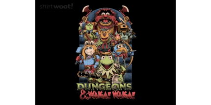 Dungeons and Waka! Waka!
