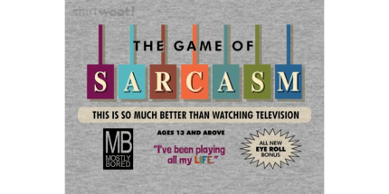 The Game of Sarcasm